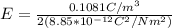 E = \frac{0.1081C/m^3}{2(8.85*10^{-12}C^2/Nm^2)}