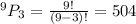 ^9P_{3}=\frac{9!}{(9-3)!} =504