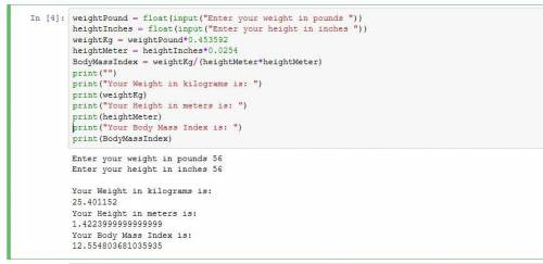 Create a script that asks for the visitor's weight in pounds and his/her height in inches. The progr