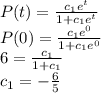 P(t) = \frac{c_1e^t}{1 + c_1e^t}\\P(0) = \frac{c_1e^0}{1+c_1e^0}\\ 6 = \frac{c_1}{1 + c_1}\\ c_1 =  -\frac{6}{5}