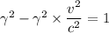 \gamma^2-\gamma^2\times\dfrac{v^2}{c^2}=1