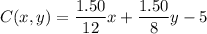 C(x,y) = \dfrac{1.50}{12}x + \dfrac{1.50}{8}y - 5