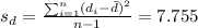 s_d =\frac{\sum_{i=1}^n (d_i -\bar d)^2}{n-1} =7.755