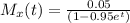 M_x(t)= \frac{0.05}{(1-0.95e^t)}