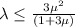 \lambda\leq \frac{3\mu ^{2} }{(1 + 3\mu) }