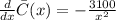 \frac{d}{dx} \bar{C}(x)=-\frac{3100}{x^2}