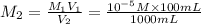 M_2=\frac{M_1V_1}{V_2}=\frac{10^{-5}M\times 100 mL}{1000 mL}