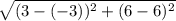 \sqrt{(3-(-3))^2+(6-6)^2}