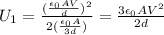 U_1 = \frac{(\frac{\epsilon_0 A V}{d})^2}{2(\frac{\epsilon_0 A}{3d})}=\frac{3\epsilon_0 A V^2}{2d}