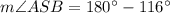 m \angle A S B=180^{\circ}-116^{\circ}