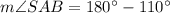 m \angle S A B=180^{\circ}-110^{\circ}