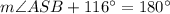 m \angle A S B+116^{\circ}=180^{\circ}