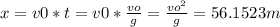 x = v0* t = v0* \frac{vo}{g} =\frac{vo^{2} }{g} = 56.1523 m