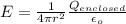 E=\frac{1}{4\pi r^2} \frac{Q_{enclosed}}{\epsilon_o}