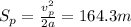 S_{p}=\frac{v_{p}^2 }{2a}  =164.3 m