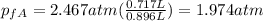 p_{fA} = 2.467 atm (\frac{0.717 L}{0.896 L})=1.974 atm