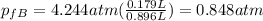 p_{fB} = 4.244 atm (\frac{0.179 L}{0.896 L})=0.848 atm