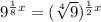 {9}^ {\frac{1}{8}x} =( \sqrt[4]{ {9}}  )^{ \frac{1}{2}x}