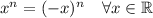 x^n=(-x)^n \quad \forall x \in \mathbb{R}