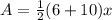 A = \frac{1}{2}(6 +10) x