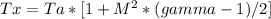 Tx = Ta * [1 + M^2 * (gamma-1)/2]
