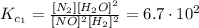 K_{c_{1}} = \frac{[N_{2}][H_{2}O]^{2}}{[NO]^{2}[H_{2}]^{2}} = 6.7 \cdot 10^{2}
