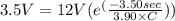 3.5 V = 12 V (e^(\frac{-3.50 sec}{3.90 \times C}))