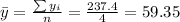 \bar y= \frac{\sum y_i}{n}=\frac{237.4}{4}=59.35