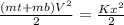 \frac{(mt+mb)V^{2} }{2}=\frac{Kx^{2} }{2}