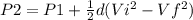 P2=P1 +\frac{1}{2} d(Vi^2-Vf^2)