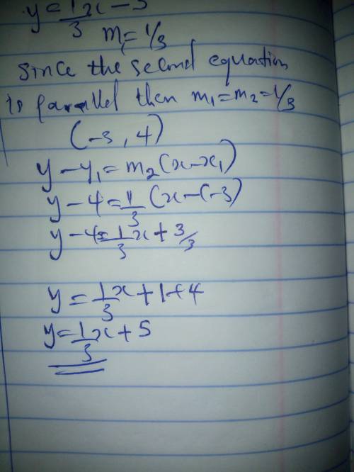 Write the slope-intercept of the linear equation that is parallel to y = 1/3x - 3 and passes through