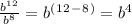 \frac{b^1^2}{b^8} = b^(^1^2^-^8^)=b^4