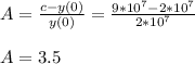 A=\frac{c- y(0) }{y(0) } = \frac{9*10^{7} - 2*10^{7}  }{2*10^{7}} \\\\A=3.5