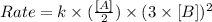 Rate=k\times (\frac{[A]}{2})\times (3\times [B])^2