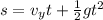 s=v_yt+\frac{1}{2}gt^2