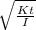 \sqrt{\frac{Kt}{I} }
