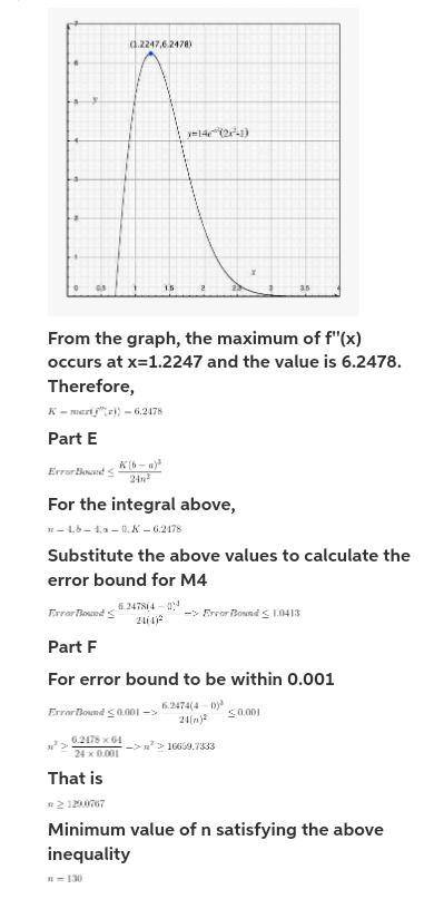 (a) Use the Midpoint Rule, with n=4, to approximate the integral ∫7e^−x2 dx (with boundaries a=0 and