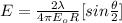 E= \frac{2\lambda}{4 \pi E_oR}[sin\frac{\theta}{2}]