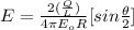 E= \frac{2(\frac{Q}{L})}{4 \pi E_oR}[sin\frac{\theta}{2}]