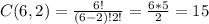C(6,2) = \frac{6!}{(6-2)!2!} = \frac{6*5}{2} = 15