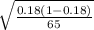 \sqrt{\frac{0.18(1-0.18)}{65} }