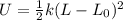 U=\frac{1}{2}k(L-L_0)^2