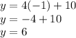 y=4(-1)+10\\y=-4+10\\y=6