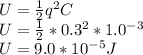 U = \frac{1}{2} q^2C\\U = \frac{1}{2}* 0.3^2*1.0^-^3\\U = 9.0*10^-^5J