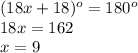 (18x+18)^o=180^o\\18x=162\\x=9