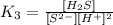 K_3=\frac{[H_2S]}{[S^{2-}][H^+]^2}