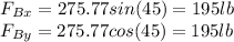 F_{Bx} = 275.77 sin(45) = 195lb\\F_{By} = 275.77 cos(45) = 195 lb