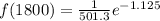 f(1800) = {\frac {1}{501.3}e^{-1.125}}