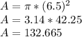 A = \pi * (6.5) ^ 2\\A = 3.14 * 42.25\\A = 132.665