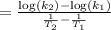 =\frac{\log (k_2)-\log(k_1)}{\frac{1}{T_2}-\frac{1}{T_1}}